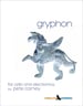 Gryphon for Soloist and Electronics
